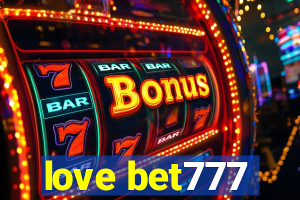 love bet777